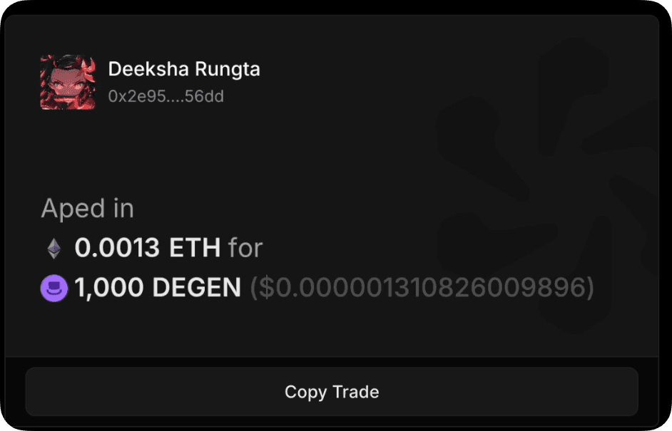 The copy-trade mini app card: “Aped in 0.0013 ETH for 1,000 DEGEN” with a Copy Trade button
